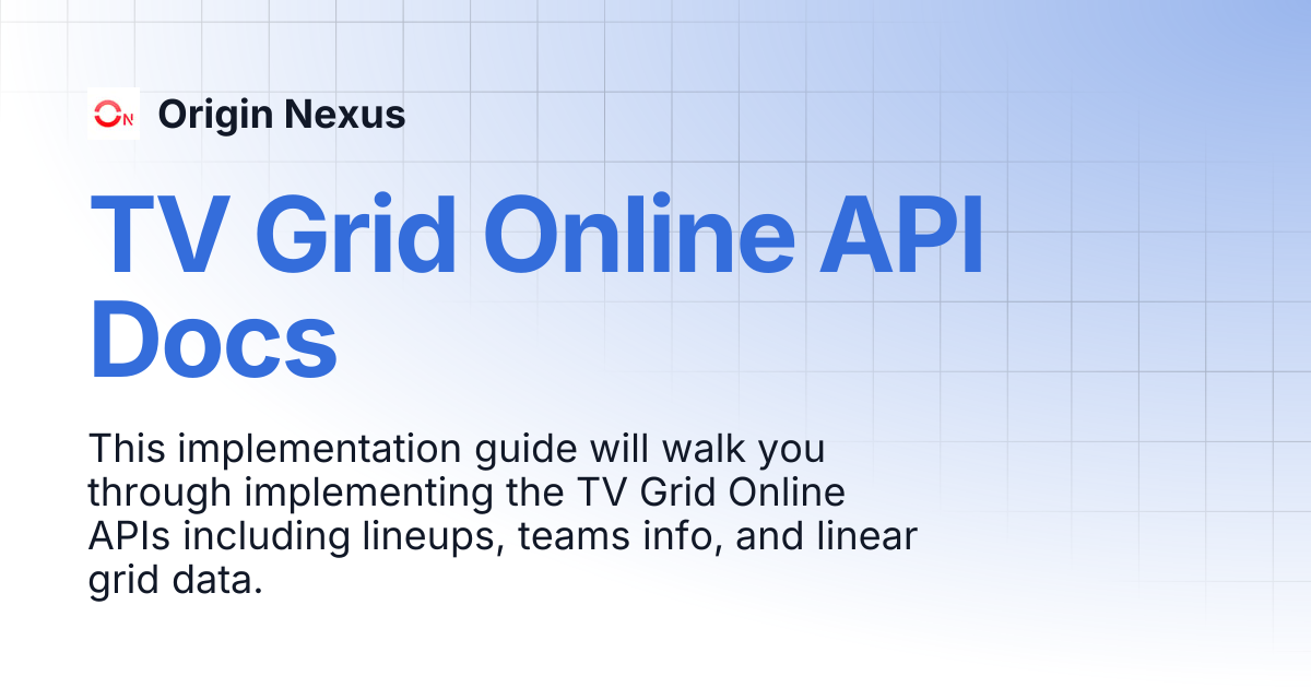 TV Grid Online API Docs | Origin Nexus