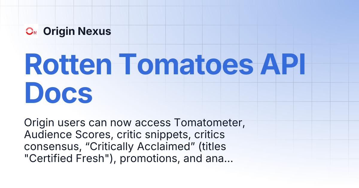 Rotten Tomatoes API Docs | Origin Nexus